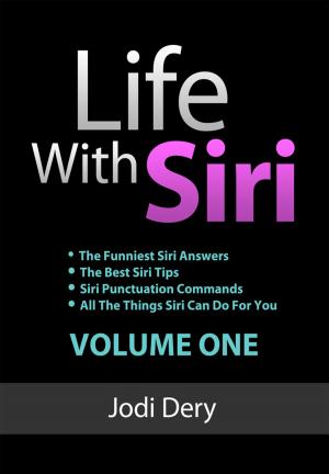 Cover of the book Life with Siri by Rich Finlinson
