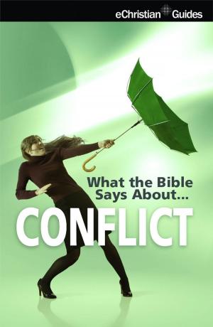 Cover of the book What the Bible Says About Conflict by Mitsuo Fuchida