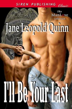 Cover of the book I'll Be Your Last by Layla Holiday