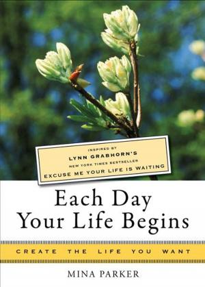 Cover of the book Each Day Your Life Begins by Nina Ashby