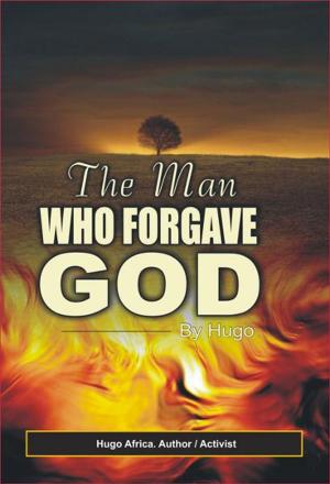 Cover of the book The Man Who Forgave God by Erich Origen, Gan Golan