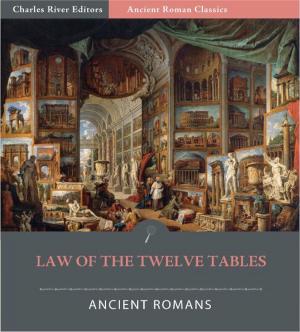 Cover of the book The Law of the Twelve Tables (Illustrated Edition) by F.W. Bain