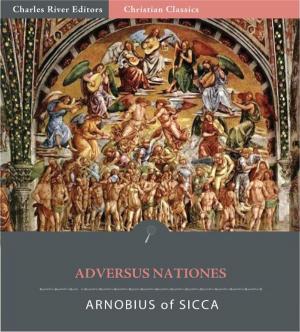 Cover of the book Adversus Nationes by Charles River Editors