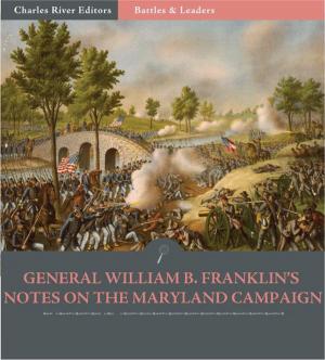 Cover of the book Battles & Leaders of the Civil War: General William B. Franklins Notes of the Maryland Campaign by Mrs. Henry Wood