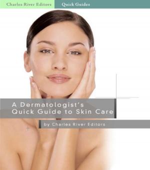 Book cover of A Dermatologists Quick Guide to Skin Care