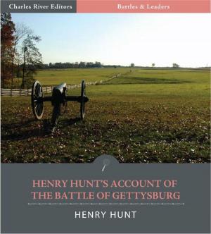 Cover of the book Battles & Leaders of the Civil War: Henry Hunts Account of the Battle of Gettysburg by Frank L. Packard