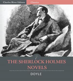 Cover of The Sherlock Holmes Novels: A Study in Scarlet, The Sign of the Four, The Hound of the Baskervilles, and The Valley of Fear (Illustrated Edition)