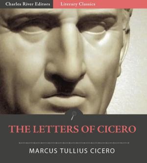 Cover of the book The Letters of Cicero by Charles River Editors