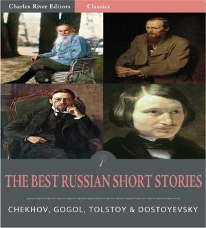 Cover of the book Timeless Classics: The Best Russian Short Stories (Illustrated) by G.A. Henty
