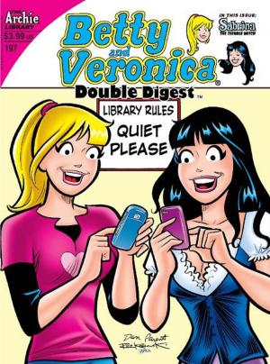 Cover of the book Betty & Veronica Double Digest #197 by SCRIPT: Bill Golliher ARTIST: Stan Goldberg, Jim Amash Cover:  Fernando Ruiz