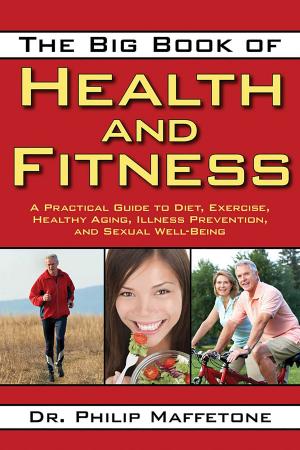 Cover of the book The Big Book of Health and Fitness by Leslie Linsley, Terry Pommett