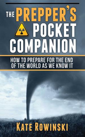 Cover of the book The Prepper's Pocket Companion by Monte Burch