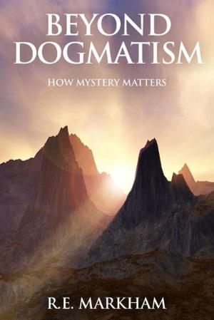 Cover of the book Beyond Dogmatism by Emma Grace Lukens