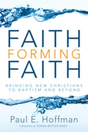 Cover of the book Faith Forming Faith by Richard P. Olson