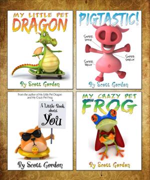 Cover of the book Four Fantastic Bedtime Stories for Children 3-6 by Scott Gordon
