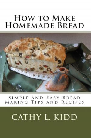 Cover of the book How to Make Homemade Bread by 郭錦珊