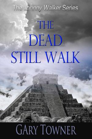 bigCover of the book The Dead Still Walk by 
