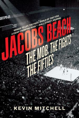Cover of the book Jacobs Beach: The Mob, the Fights, the Fifties by Marita Lorenz