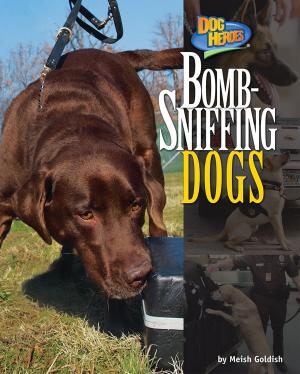 Cover of the book Bomb-Sniffing Dogs by Krystyna Poray Goddu