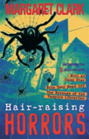 Cover of the book Hair Raising Horrors (3 In 1) by Will Swanton