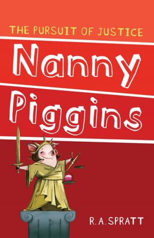 Cover of the book Nanny Piggins and The Pursuit Of Justice 6 by Isabelle Merlin