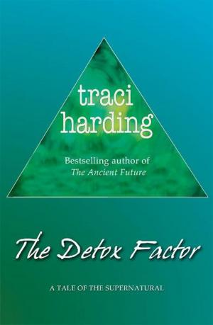 Cover of the book The Detox Factor by Traci Harding