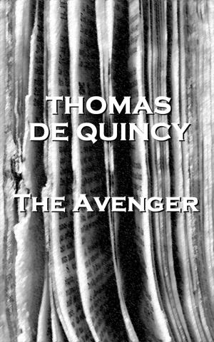 Book cover of Thomas De Quincey's The Avenger