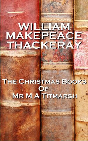 Book cover of William Makepeace Thackery The Christmas Books Of Mr M A Titmarsh
