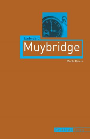 Cover of the book Eadweard Muybridge by Lindsay Shen
