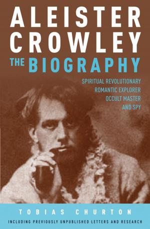 Cover of the book Aleister Crowley: The Biography by Emma Macdonald