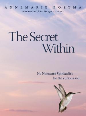Cover of the book The Secret Within by Daniel Pinchbeck