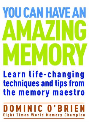 Cover of the book You Can Have an Amazing Memory by 王祥瑞