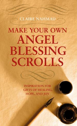 Cover of the book Make Your Own Angel Blessing Scrolls by David Guthrie