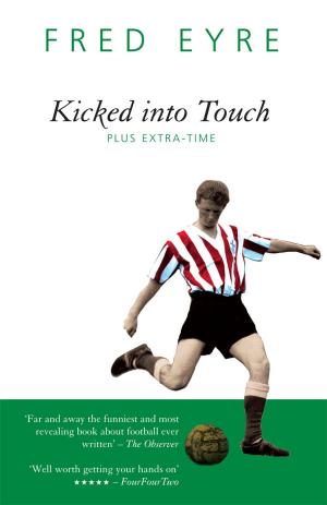 Cover of the book Kicked into Touch by Martin Knight