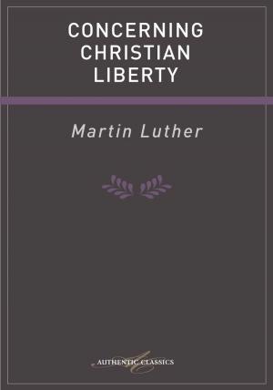 Cover of the book Concerning Christian Liberty by Robert Knowles