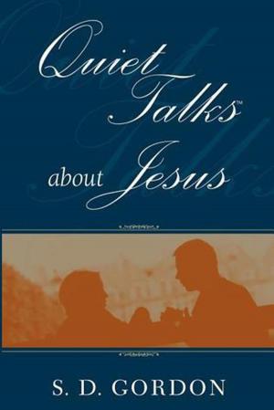 Cover of the book Quiet Talks About Jesus by Brian Talbot