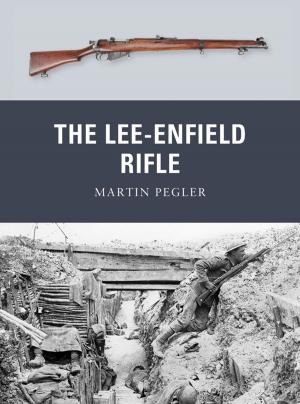 Cover of the book The Lee-Enfield Rifle by Charles M. Robinson III