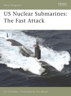 Cover of the book US Nuclear Submarines by Richard Fitzpatrick