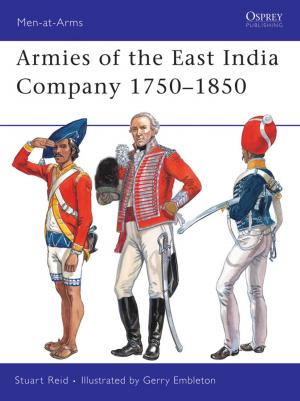 Cover of the book Armies of the East India Company 1750–1850 by Stephanie Cooke