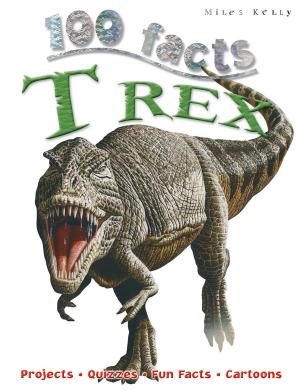 Cover of 100 Facts T Rex