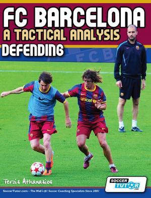 Cover of the book FC Barcelona - A Tactical Analysis: Defending by Michail Tsokaktsidis