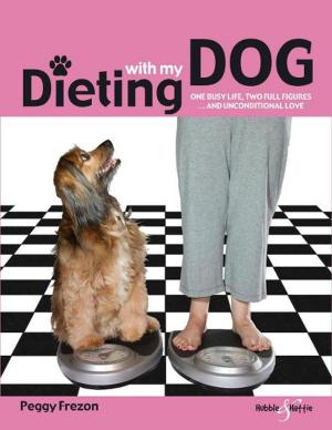 Cover of the book Dieting with my dog by Laura Hamilton