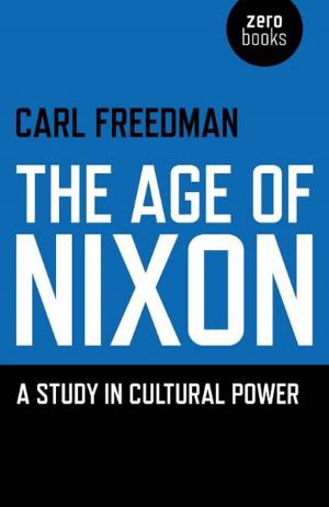 Cover of the book The Age of Nixon by Carol Ohmart Behan