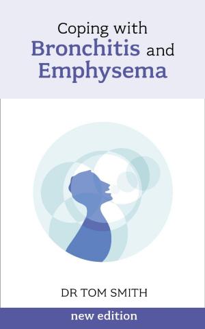 Cover of the book Coping with Bronchitis and Emphysema by Iain Maitland