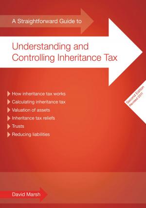 Cover of A Straightforward Guide To Understanding And Controlling Inheritance Tax
