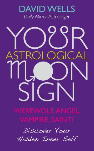 Cover of the book Your Astrological Moon Sign by Tavis Smiley