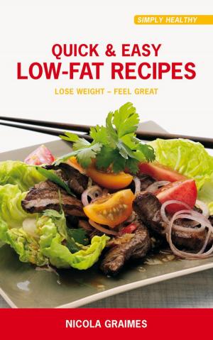 Cover of the book Quick &amp; Easy Low-Fat Recipes by Julia Cresswell