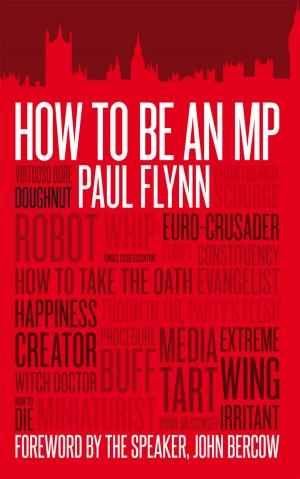Cover of the book How to be an MP by Esther Rantzen