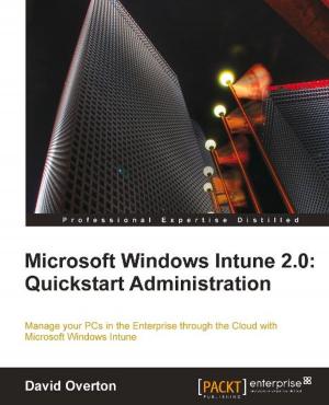 Cover of the book Microsoft Windows Intune 2.0: Quickstart Administration by Michael Szabo