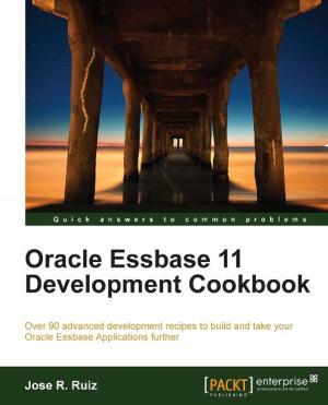 Cover of the book Oracle Essbase 11 Development Cookbook by Valentino Zocca, Gianmario Spacagna, Daniel Slater, Peter Roelants